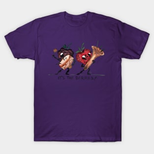 It's the Berries! T-Shirt